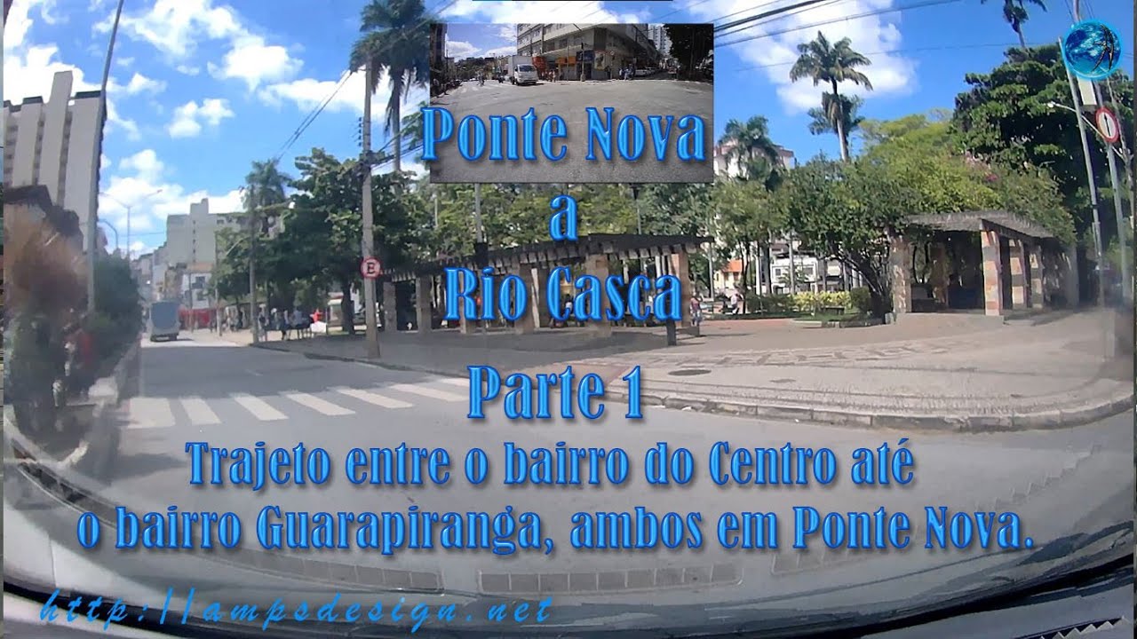 Viagem Ponte Nova a Rio Casca Minas Gerais etapa 01