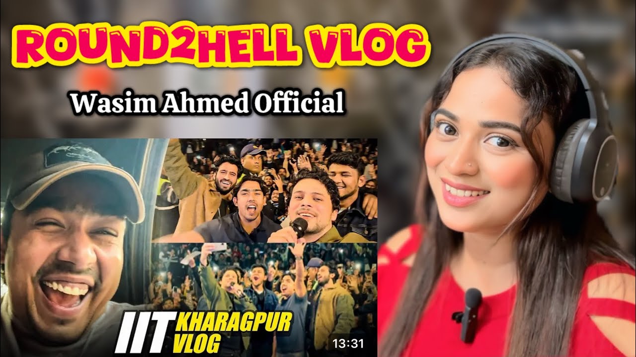 IIT KHARAGPUR VLOG | Round2hell | @WasimAhmadOfficial  | Reaction