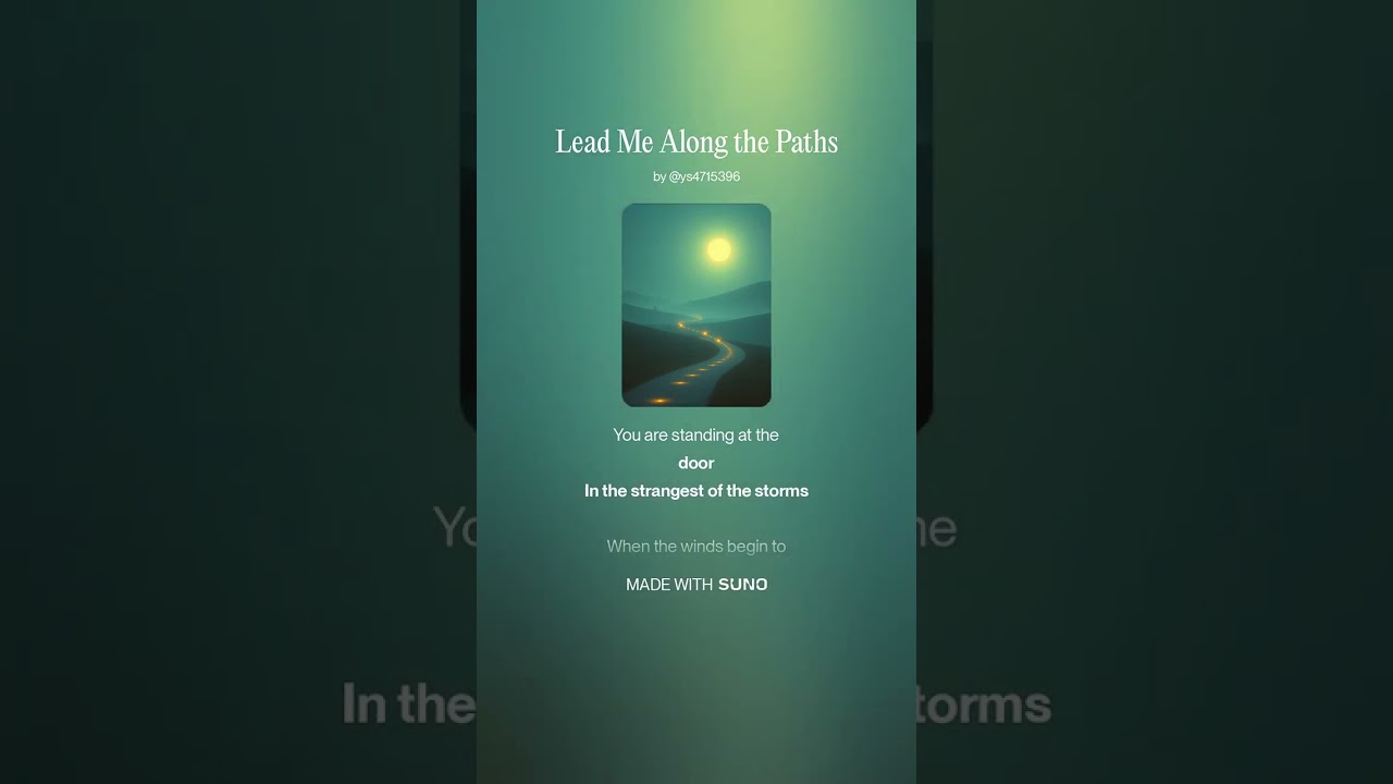 Lead Me Along the Paths