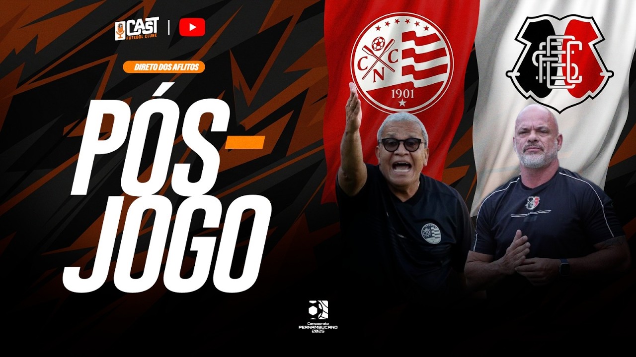 PÓS-JOGO NÁUTICO X SANTA CRUZ AO VIVO | CAMPEONATO PERNAMBUCANO 2026 | CAST FC