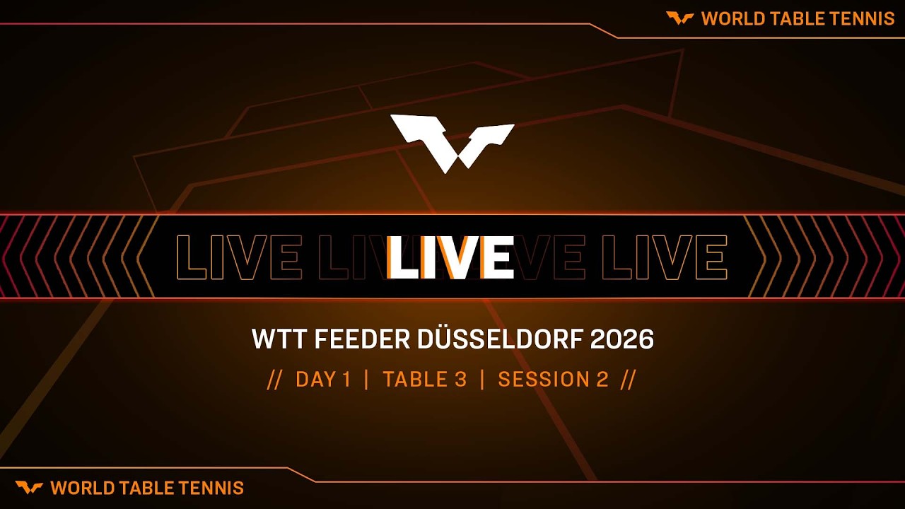 LIVE! | T3 | Day 1 | WTT Feeder Düsseldorf 2026 | Session 2