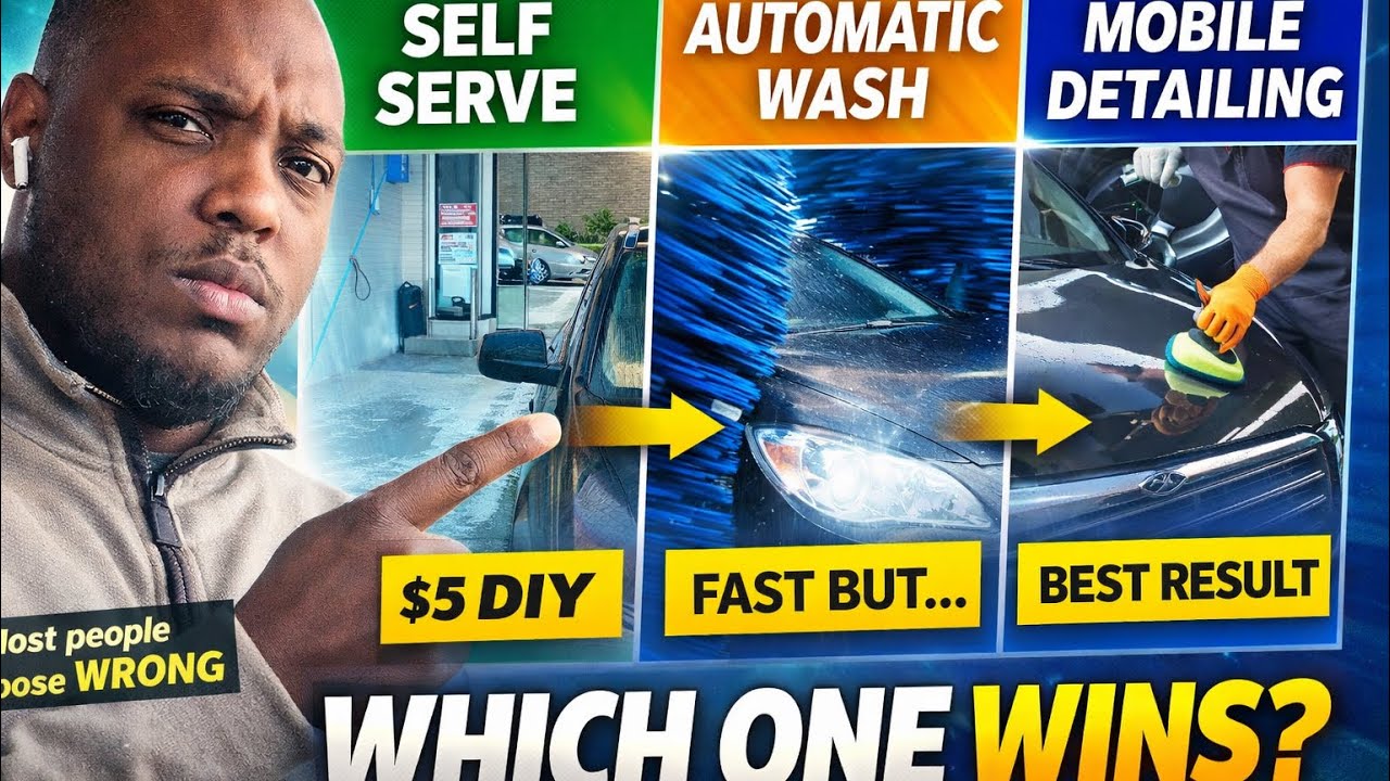 Self-Serve vs Automatic vs Mobile Detailing: Which Car Wash Is Actually Worth It?