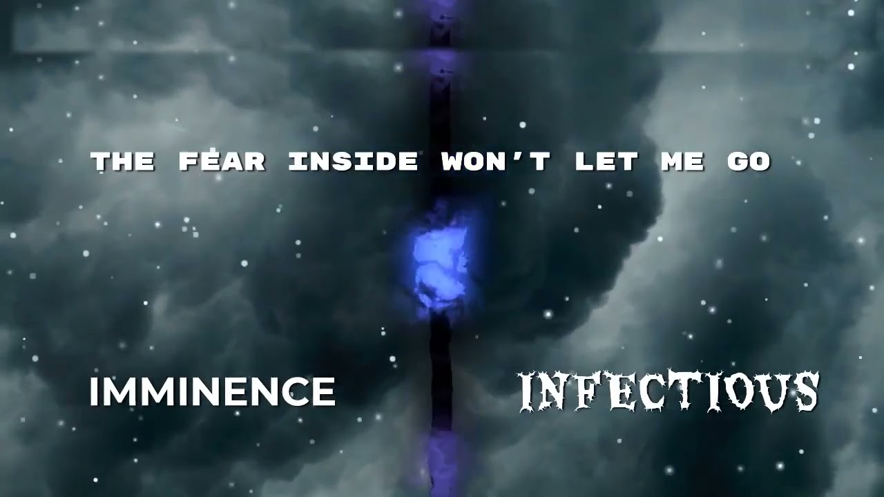 Imminence - Infectious [Lyric Video]