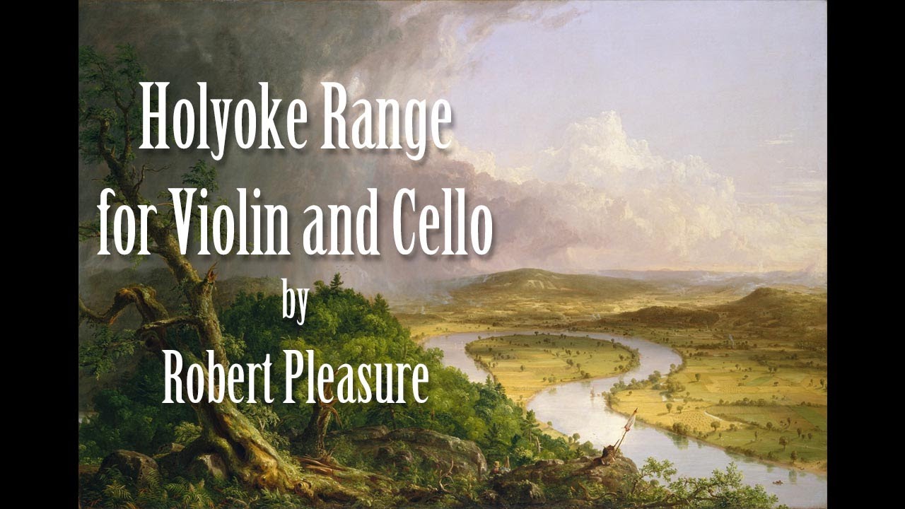 Robert Pleasure: Holyoke Range for Violin and Cello