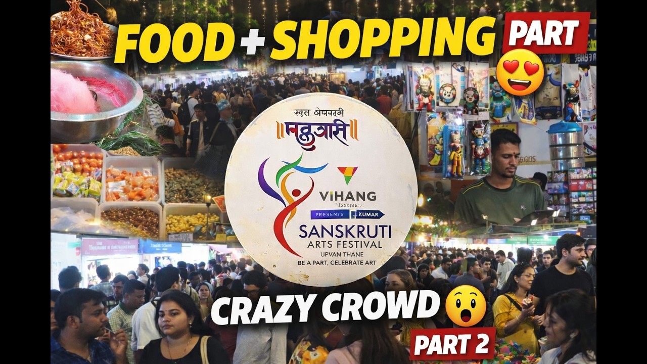 Sanskruti Arts Festival 2026 | Upvan Festival Part 2 | Food Stalls, Shopping & Crazy Crowd Vibes 😍🔥