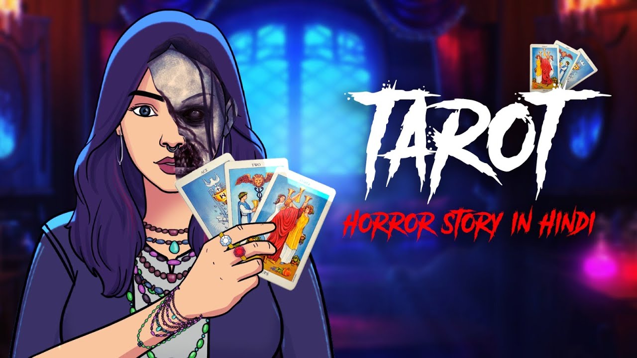Tarot - Horror Stories in Hindi | सच्ची कहानी | Bhoot Ki Kahani | Khooni Monday E257🔥🔥🔥