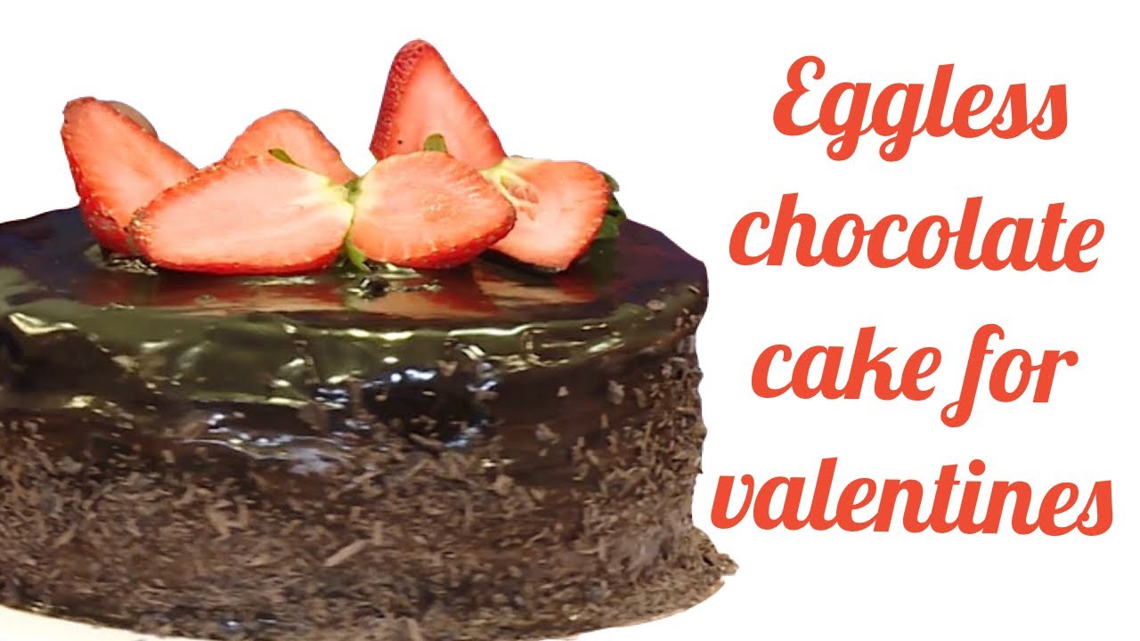Eggless chocolate cake made it for my valentines - Make her feel like a princess