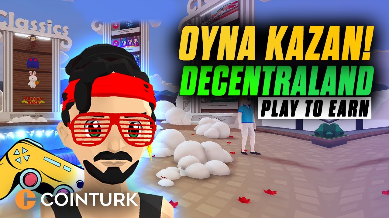 Oynayarak Kazandıran Decentraland Nasıl Oynanır?  (Play to Earn Metaverse Oyunları)  - 1