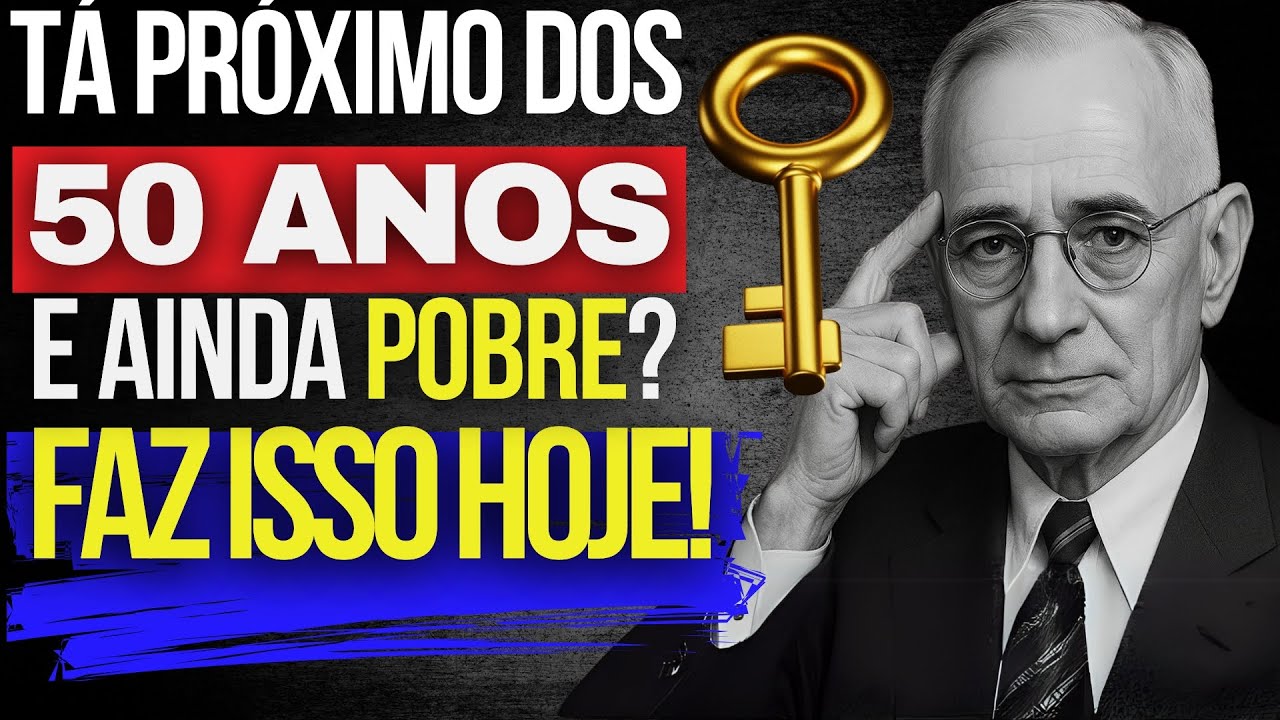 7 PASSOS PRA FICAR RICO AOS 50 ANOS - NÃO PENSE QUE JÁ É TARDE | NAPOLEON HILL