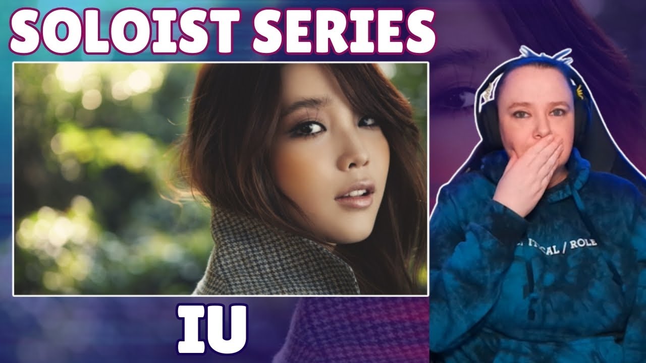 Soloist: IU Reaction pt4 - The B-Sides
