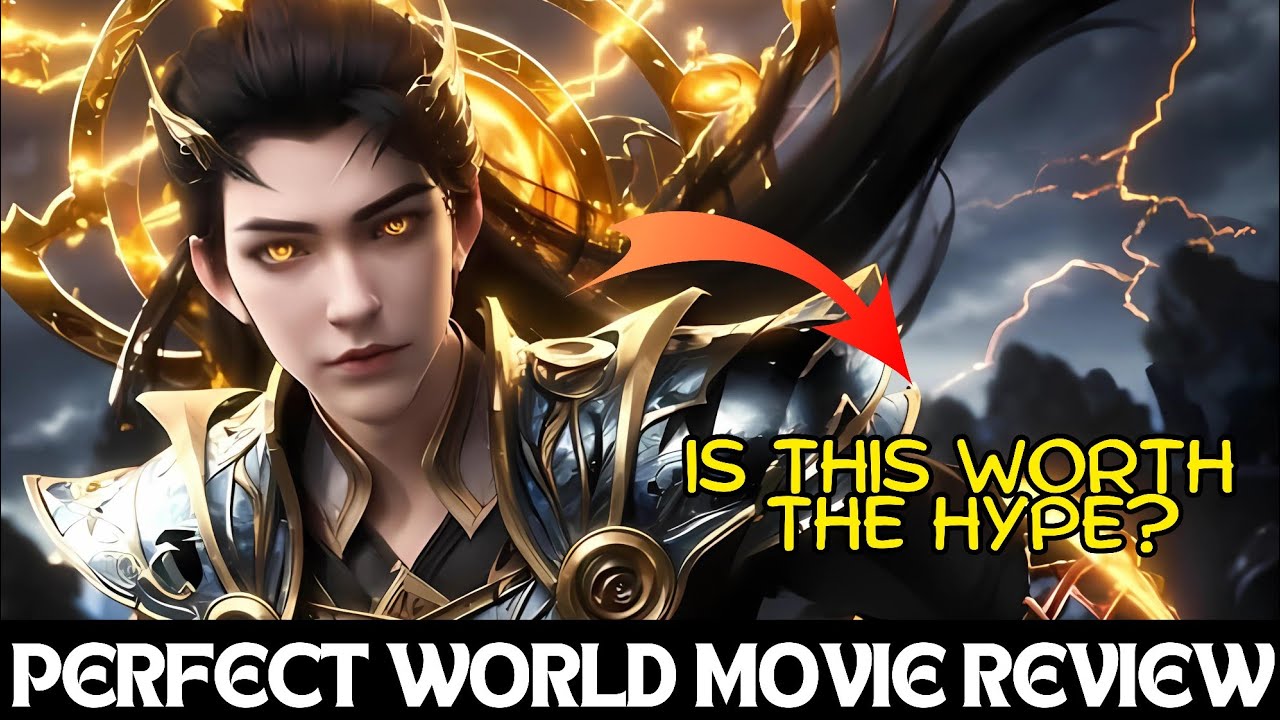 Perfect World: Ashes of Fire Review &ndash; Epic Donghua Movie Breakdown & Analysis