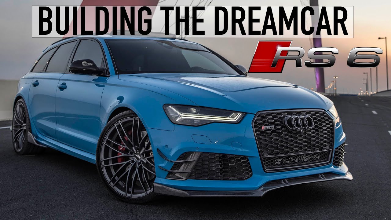 BUILDING THE DREAM AUDI RS6 - REVEAL OF MY FINAL PROJECT - 4K