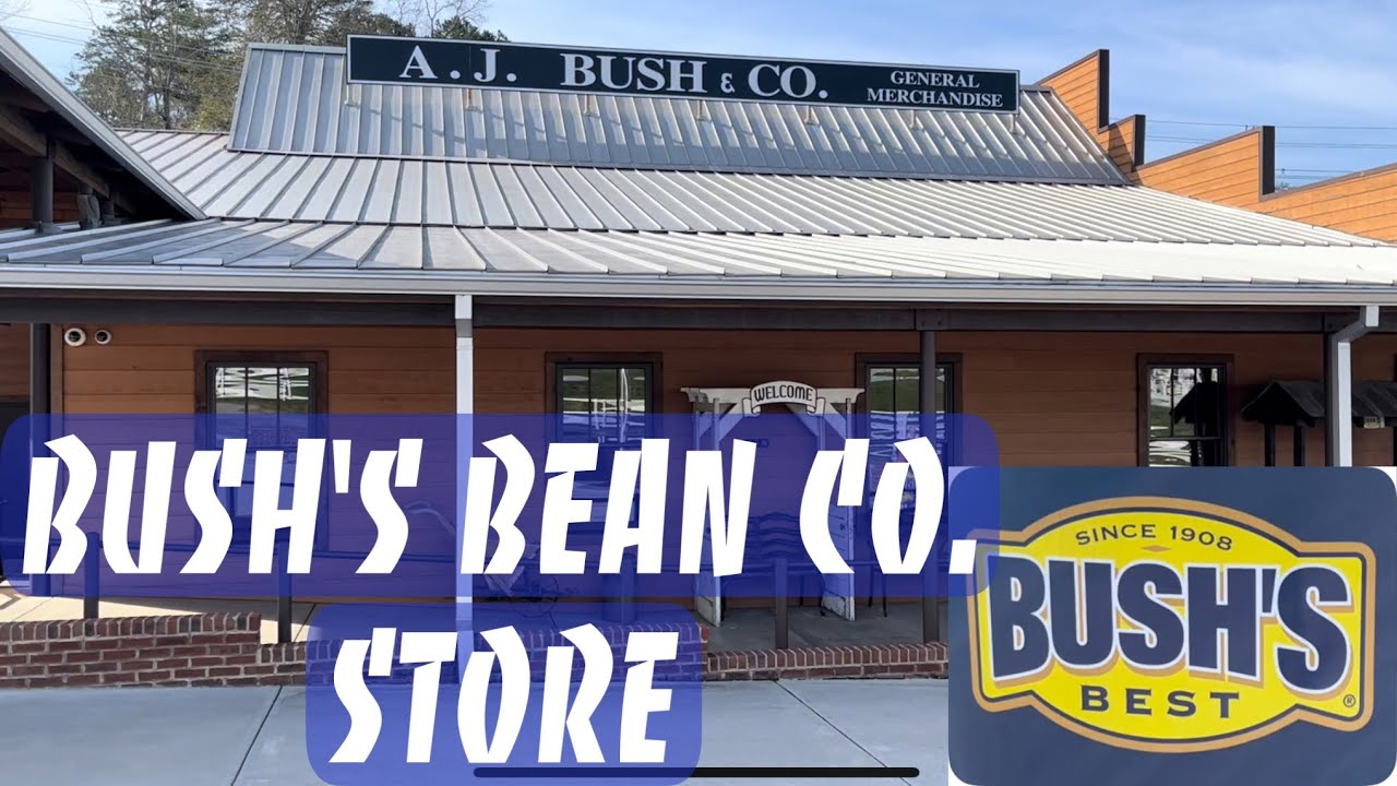 BUSH’S BEAN CO. VISITOR CENTER- DANDRIDGE TENNESSEE