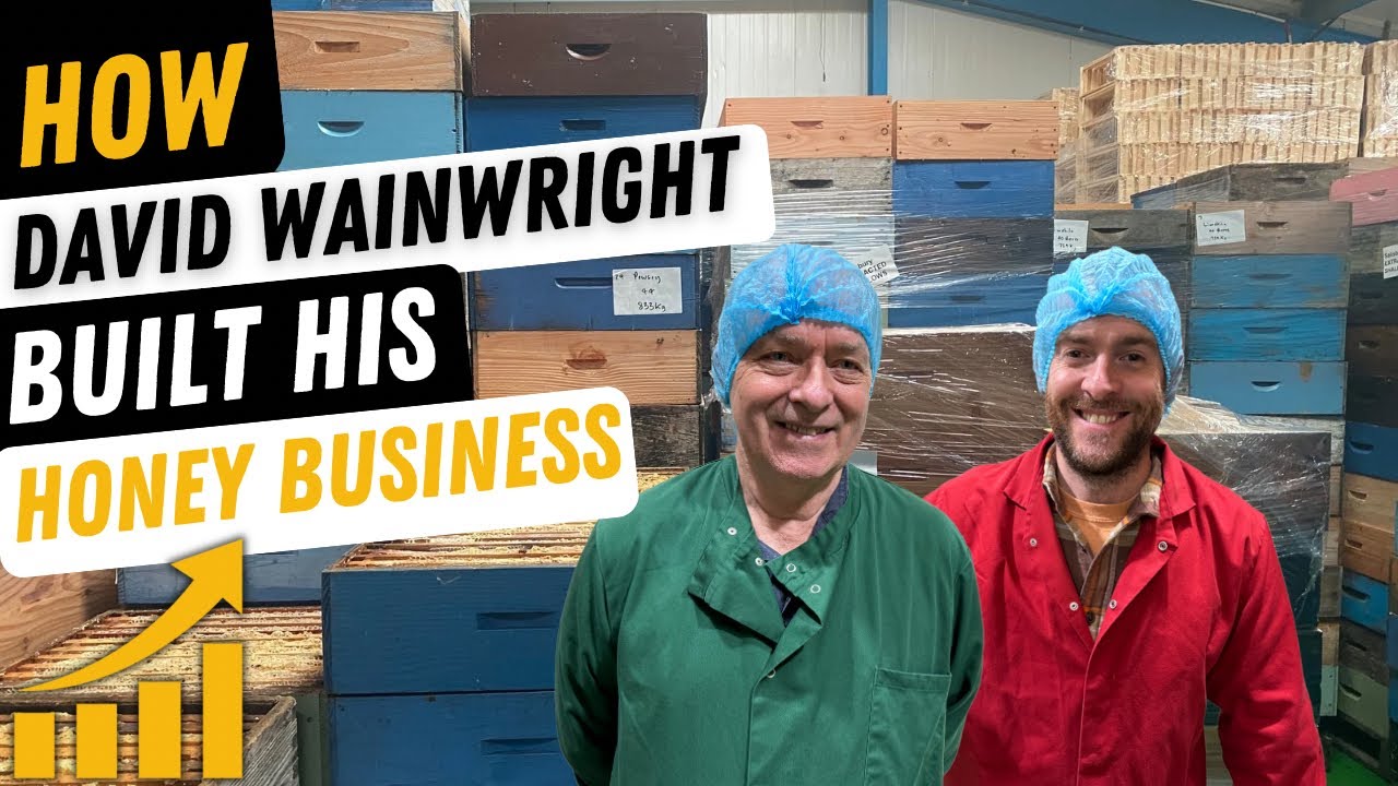 How David Wainwright Built One Of The Biggest Honey Companies In The UK!?