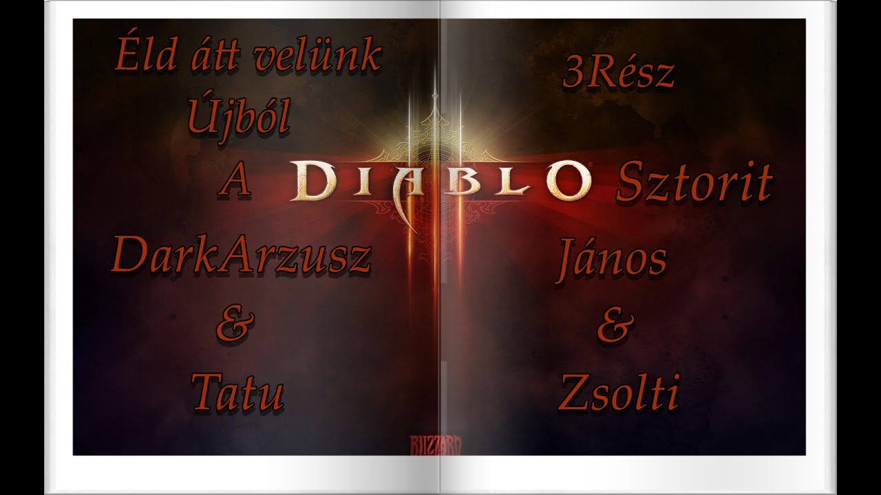 DIABLO 3 😈RETTENTHETETLEN&Uuml;L NYOMULUNK ELŐRE💪😈👍 (3.R&Eacute;SZ PC 4K SZTORI)