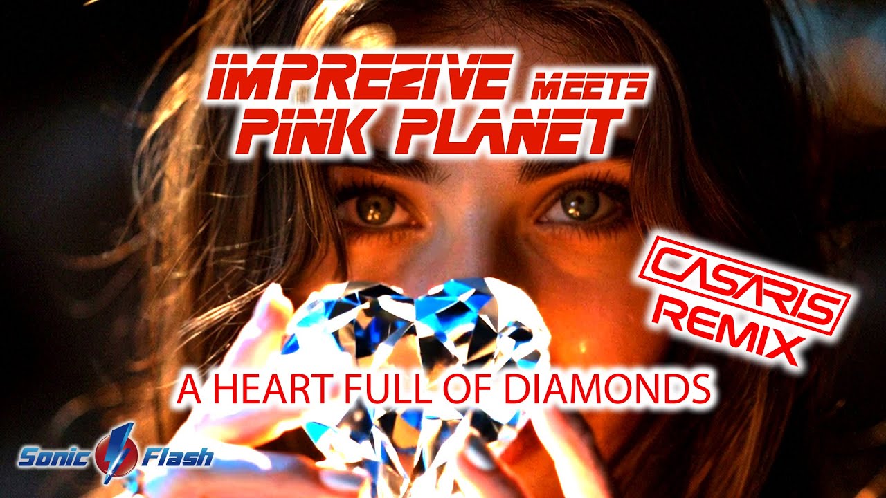 Imprezive meets Pink Planet - A Heart full of Diamonds (Casaris Remix) [OFFICIAL LYRIC VIDEO]