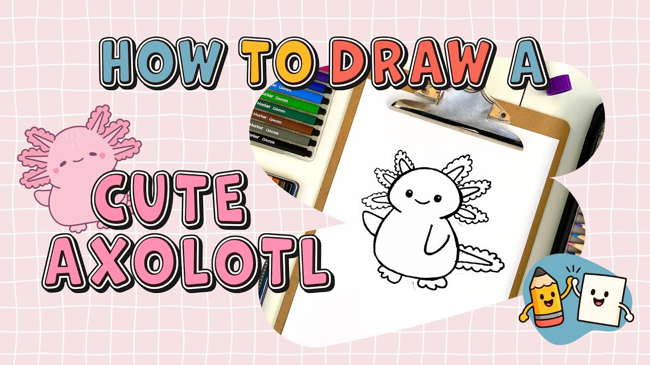 How to Draw a Cute Axolotl 🩷 Easy Guided Drawing for Kids