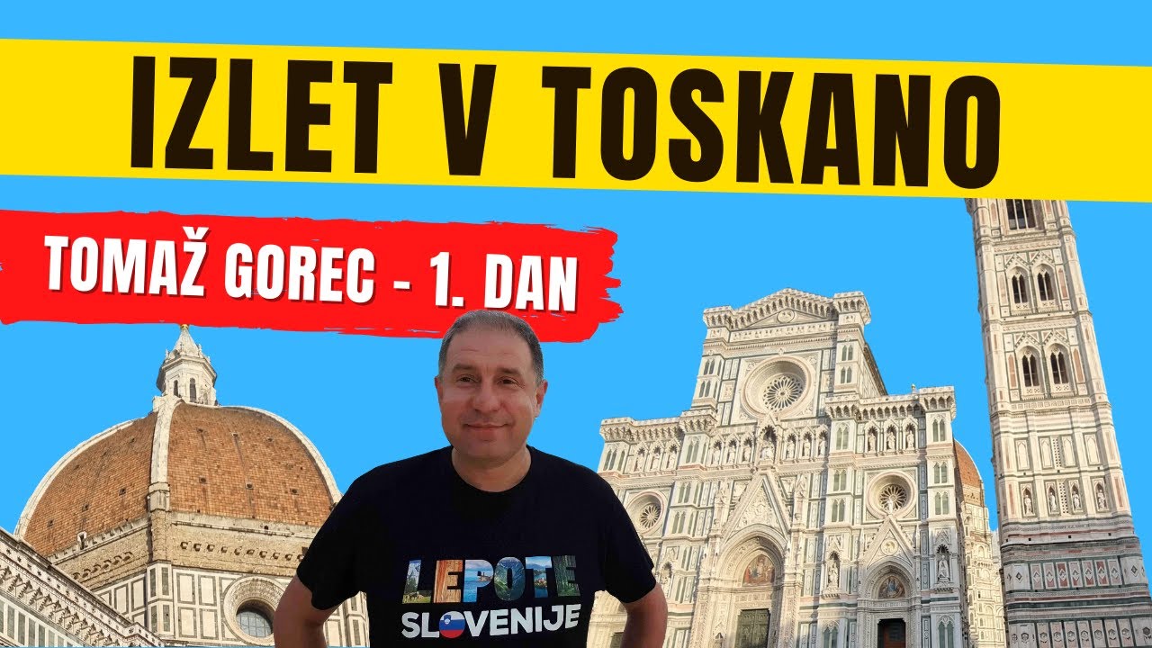 Izlet v Toskano - 1. dan