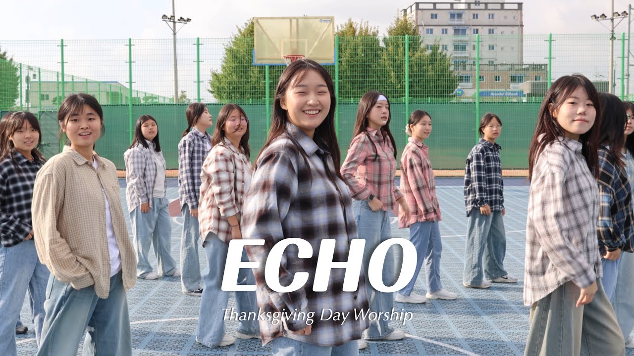 Echo - Elevation Worship | 청소년부 워십 | Thanksgiving Day