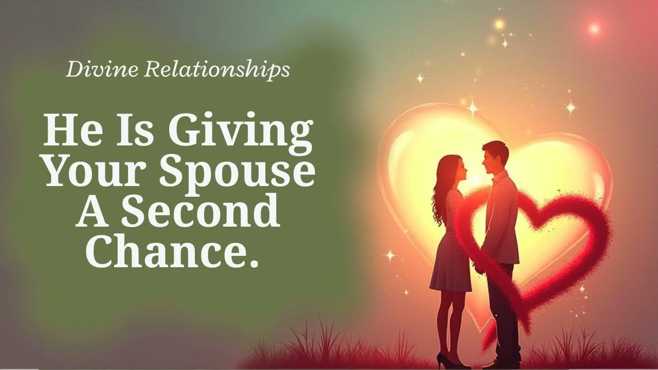 Prophetic Word: Someone Wants A Second Chance With You! #Marriage #Relationships #Reconciliation