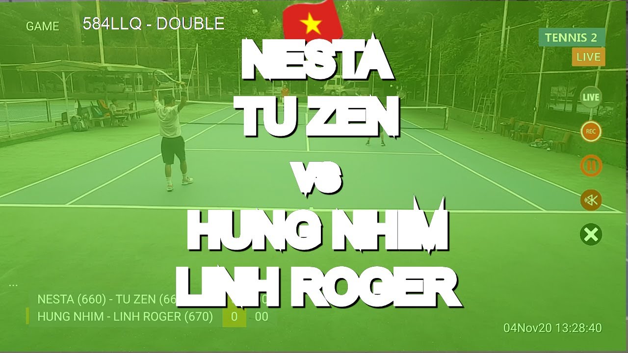 Nesta - Tu Zen vs Hung Nhim - Linh Roger * 584Llq - Double