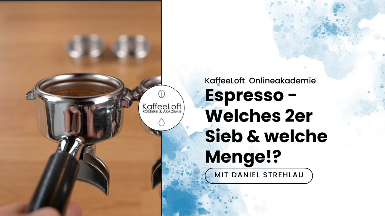 Espresso - Welches 2er Sieb & wieviel Gramm sind richtig!?