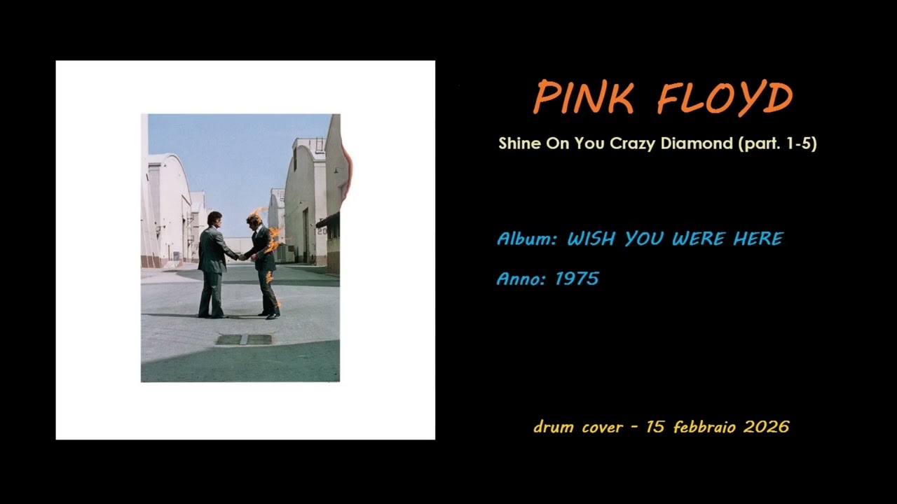 PINK FLOYD  - Shine On You Crazy Diamond (part 1-5) - Drum Cover