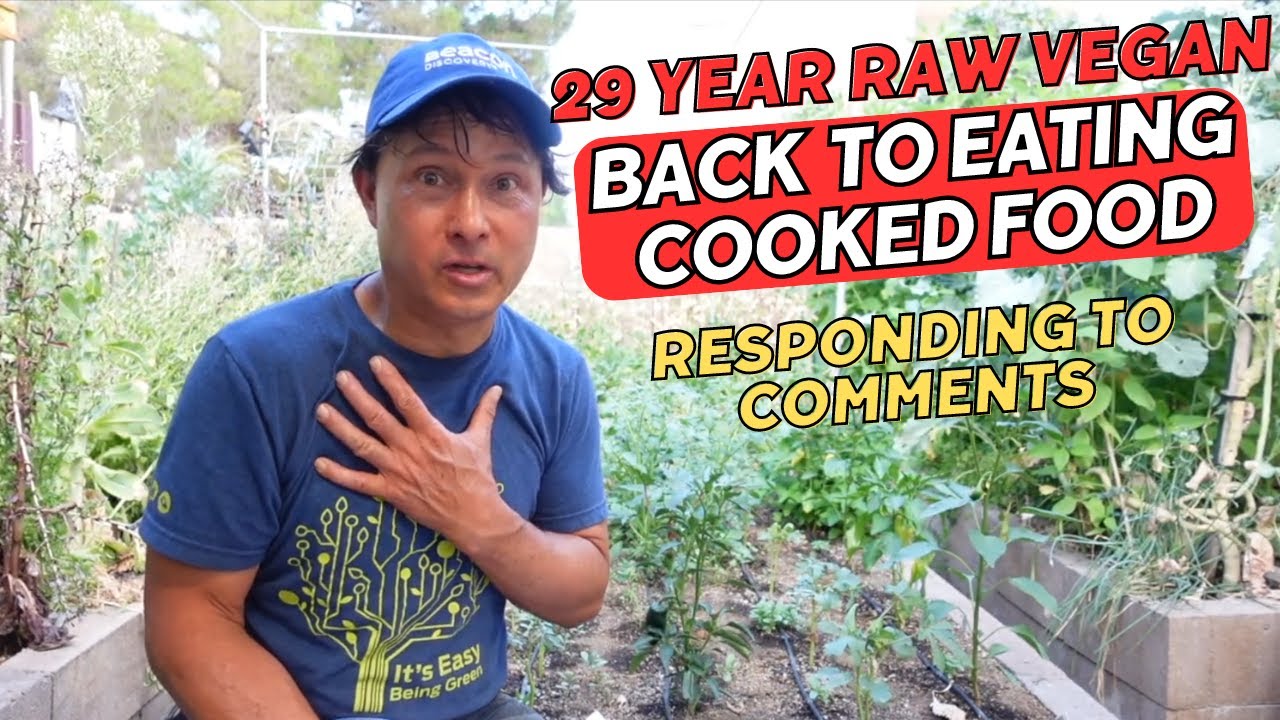 Returning to Cooked Foods after Raw Vegan: Responding to Comments