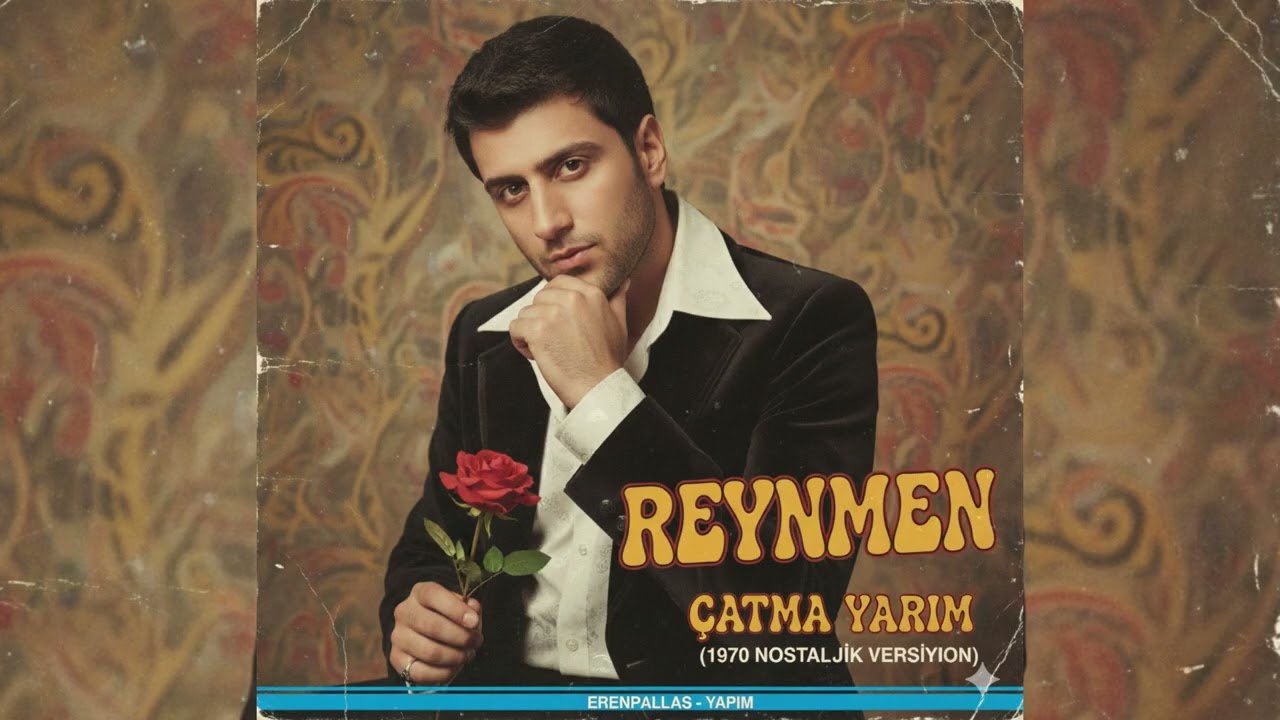 REYNMEN - ÇATMA YARİM (1970s türkçe arabesk)