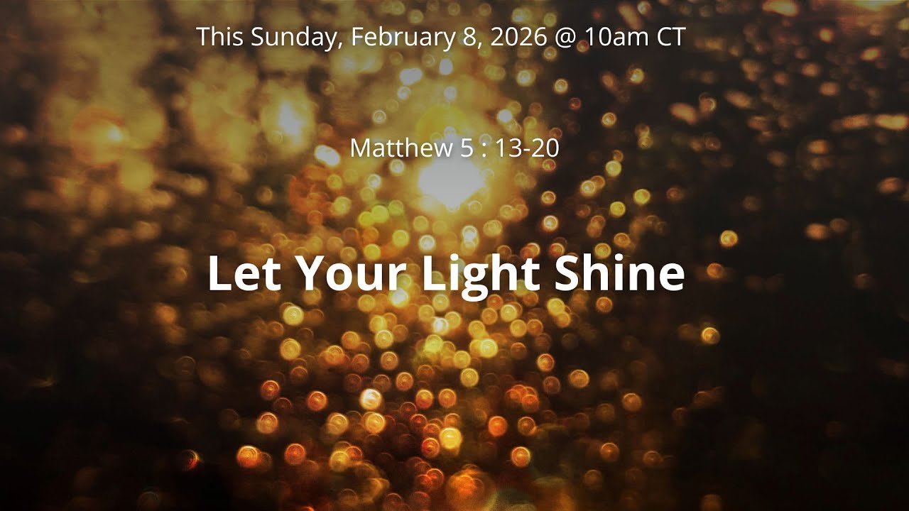Let Your Light Shine | Feb 8, 2026
