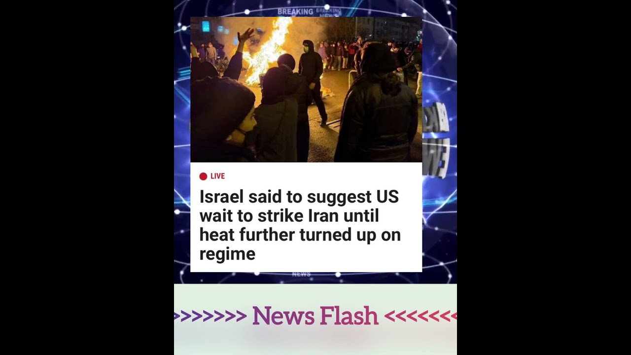 Breaking… Israel said to suggest US wait to strike Iran until heat further turned up on regime…