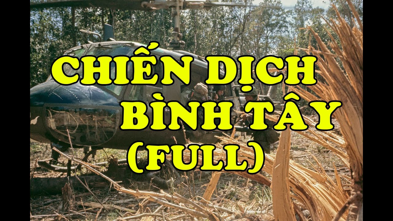 Hồi Ký Miền Nam | Chiến Dịch Bình Tây (Full)
