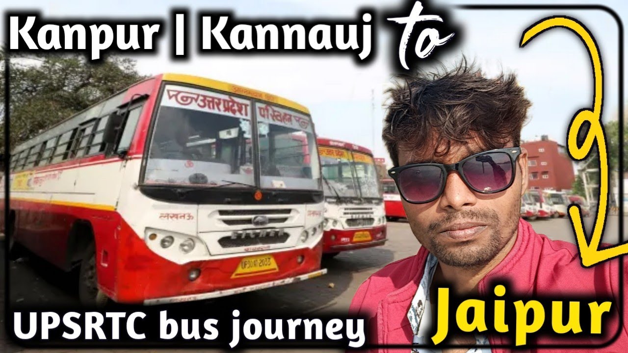 Kanpur to Jaipur Back to home || upsrtc bus journey || 13 hours journey in bus, Ist travel in 2023