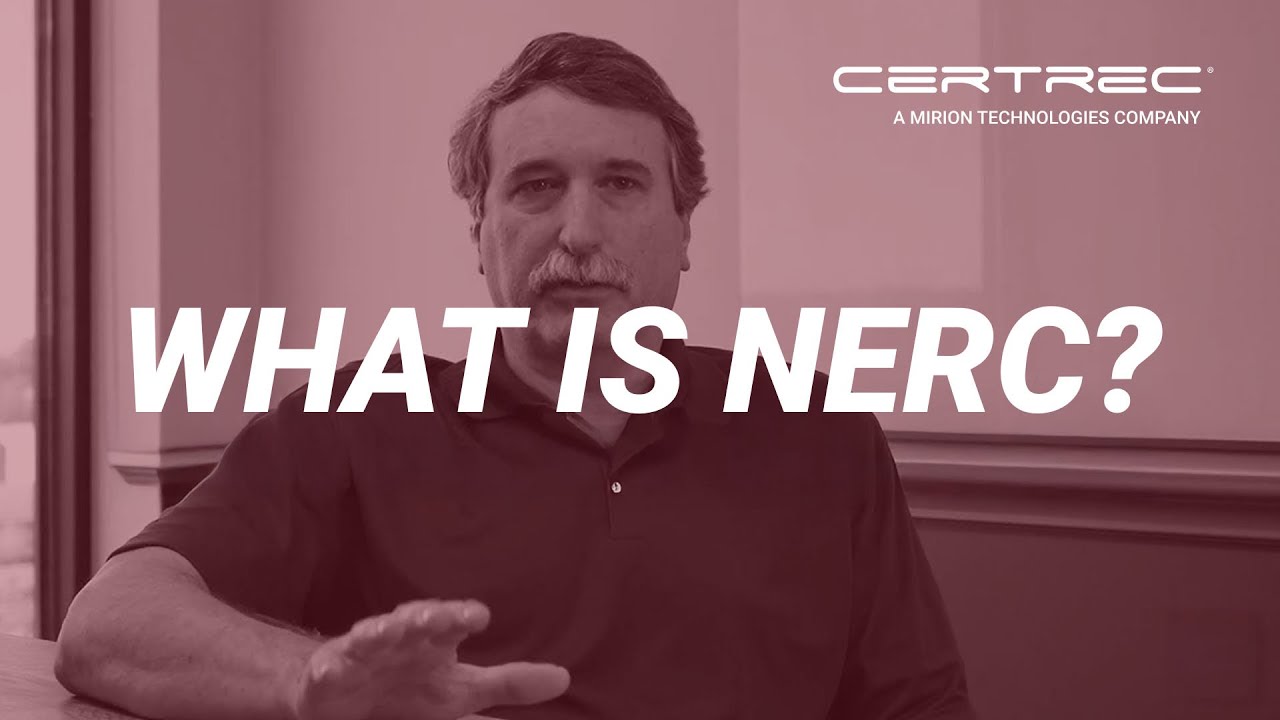 NERC Compliance Expert Explains Regulatory Compliance