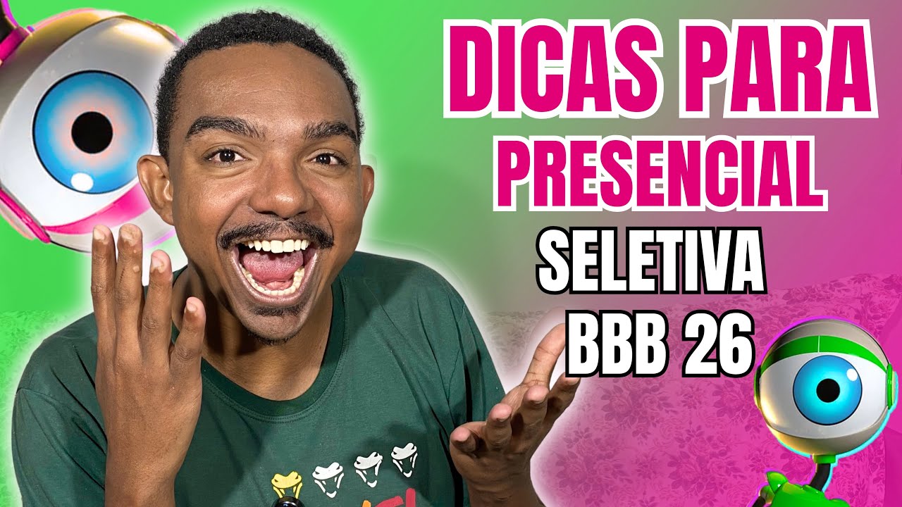SELETIVA BBB 26: DICAS PARA DIN&Acirc;MICA PRESENCIAL EM GRUPO!!