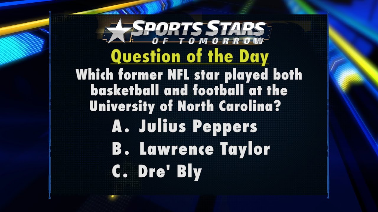 Question of the Day: Two-Sport North Carolina Athletes - Sports Stars of Tomorrow