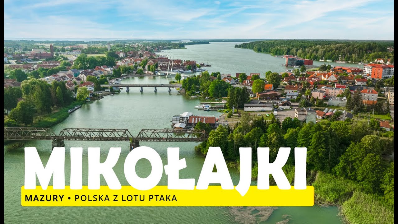 MIKOŁAJKI Mazury cud natury 🔆 | Polska 🇵🇱  z lotu ptaka [4K]