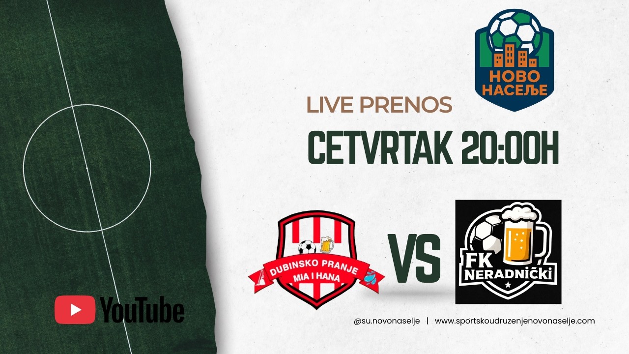FK Neradnički vs DP  Mia i Hana - Liga Novo Naselje 2026