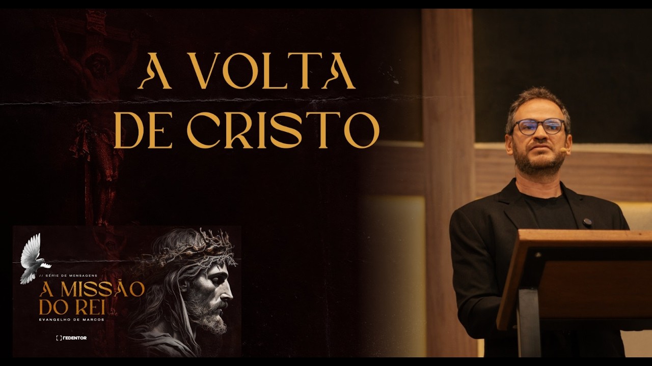 A volta de Cristo | Pr Matheus Mohallem