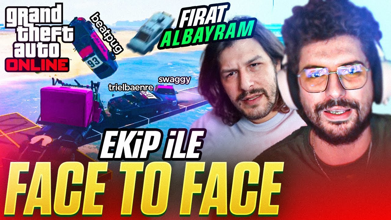 Fırat Albayram'ı Delirttik! | EKİP İLE GTA 5 PLAYLIST FACE TO FACE,NASCAR | HYPE