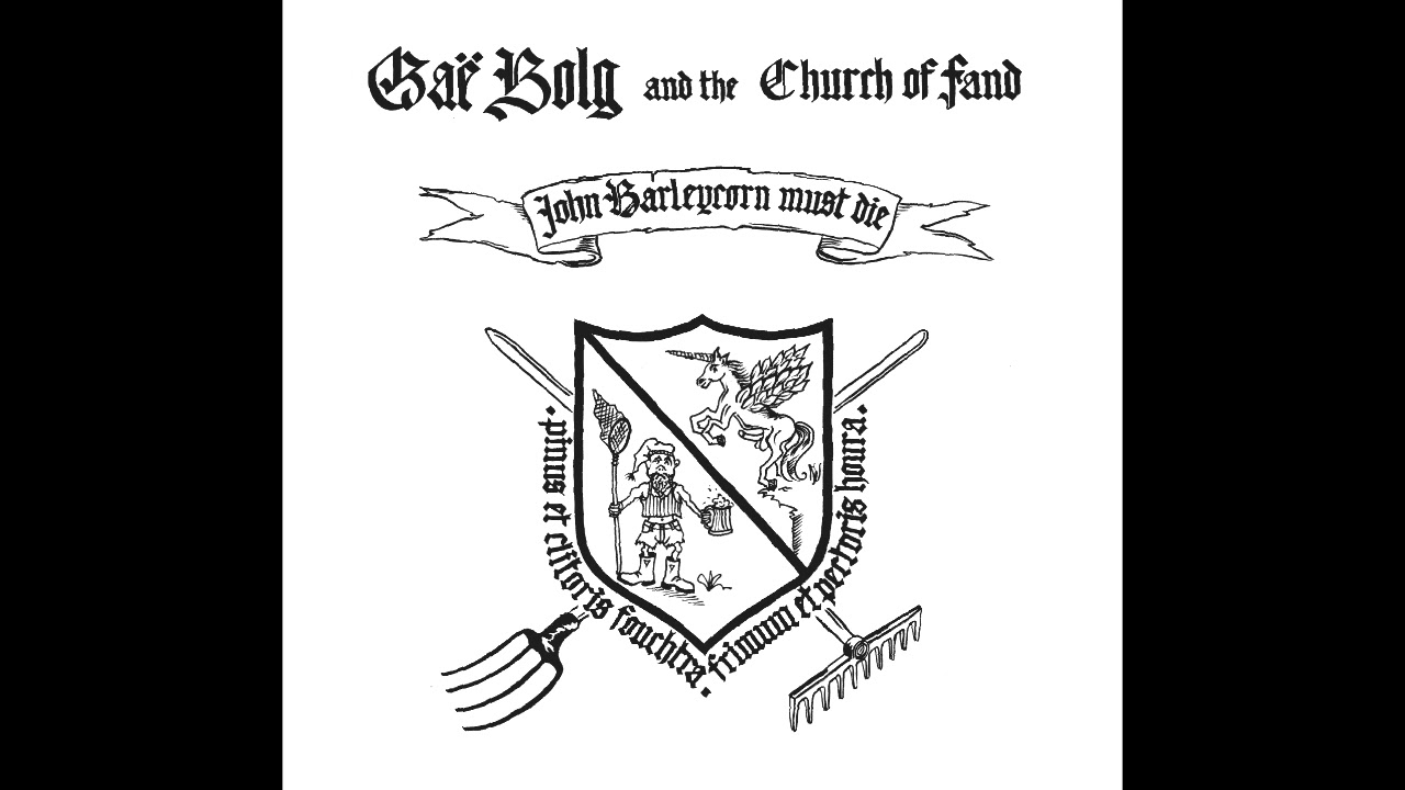 Gaë Bolg And The Church Of Fand - John Barleycorn Must Die (full album)
