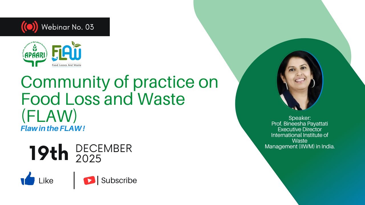 Community of Practice on Food Loss and Waste (FLAW), 19 December 2025