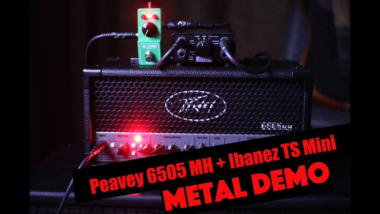 Peavey 6505 MH + Ibanez TubeScreamer Mini || Metal Demo