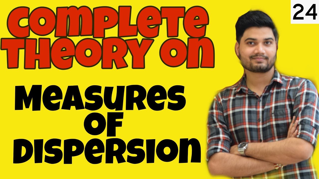 #24, Measures of dispersion | Importance | objective | Absolute and Relative Theory | Class XI |