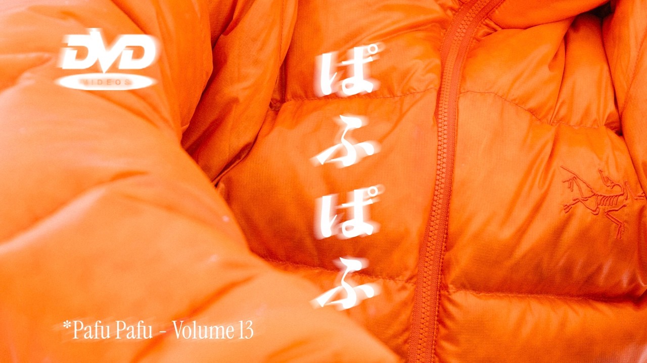 DVD videos // Volume 13 - ぱふぱふ 🍊 PAFU PAFU