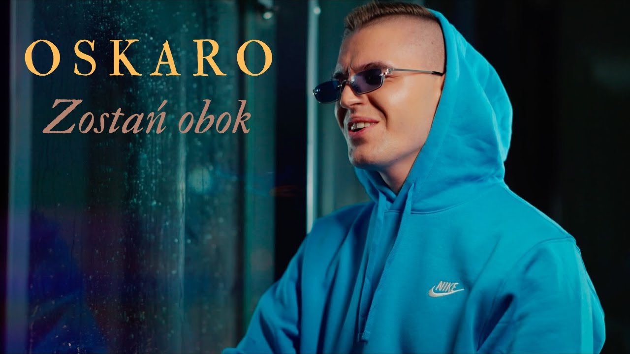 Oskaro - Zostań obok (Official Video) 2025