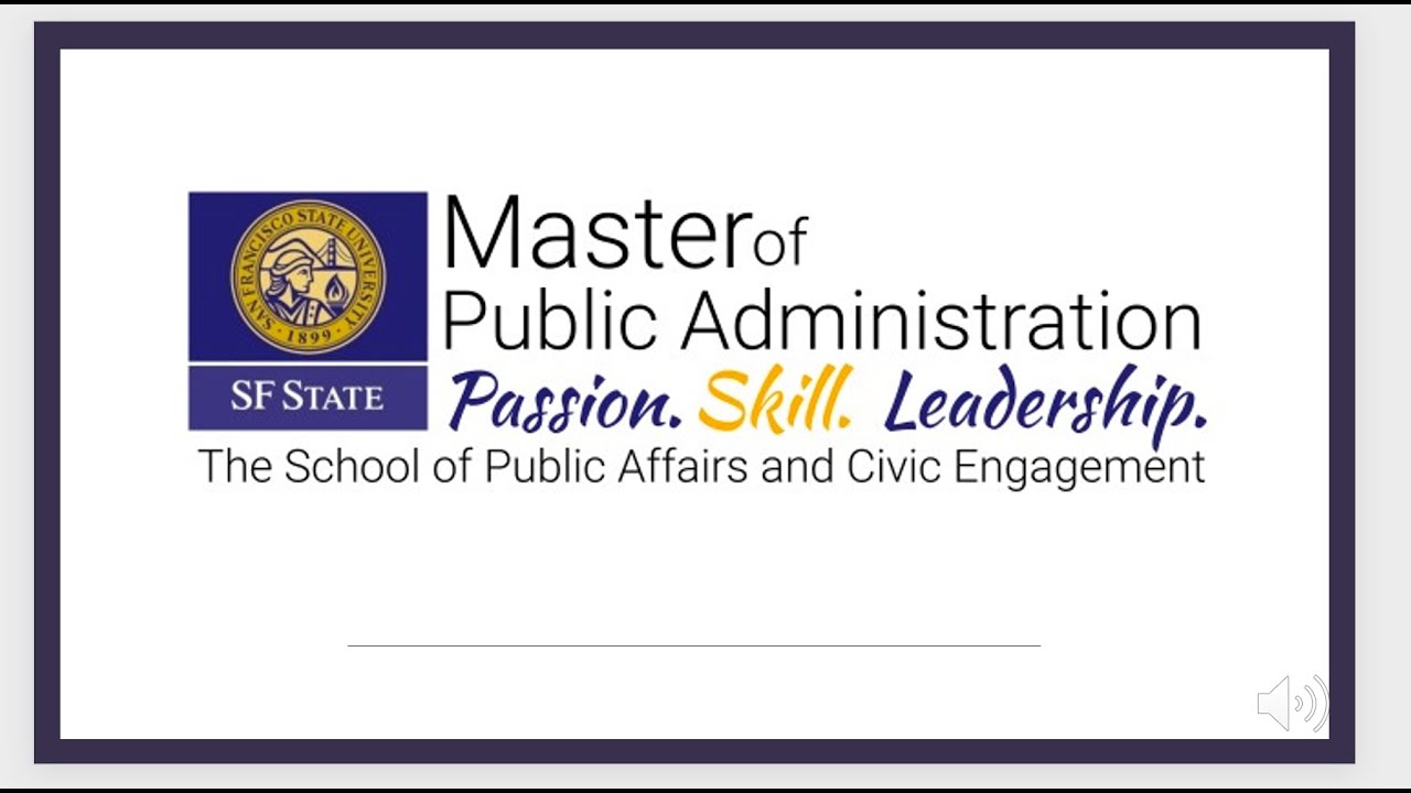San Francisco State's Master of Public Administration - Degree Information and Admission Process