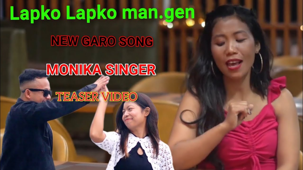 Lap an Lapko man.gen angko mikchaode//new garo song Teaser video 