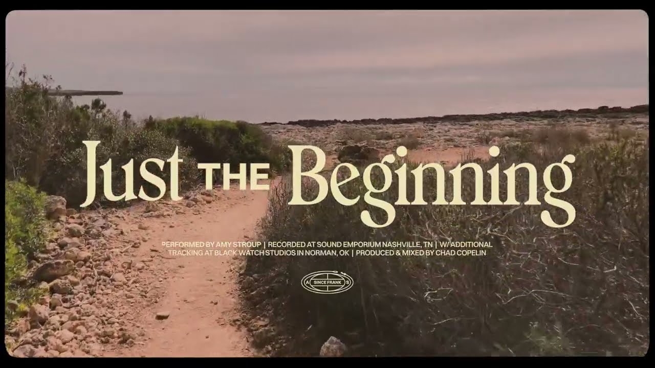 Amy Stroup - Just The Beginning (Lyric Video)