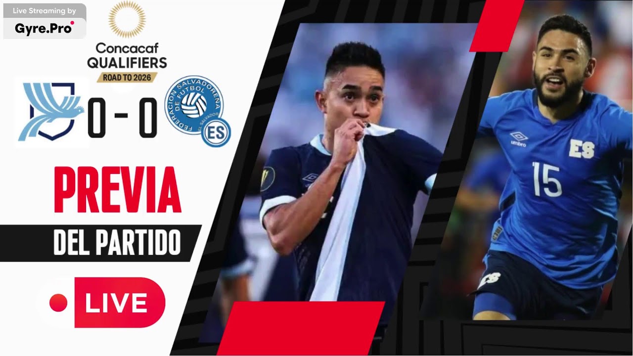 Previa Guatemala vs el Salvador en vivo